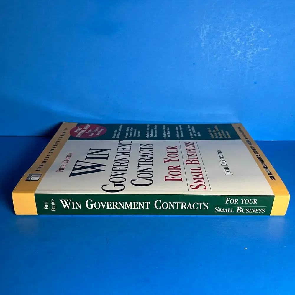 Win Government Contracts for‎ Your Small Business (5th Ed.) John DiGiacomo
